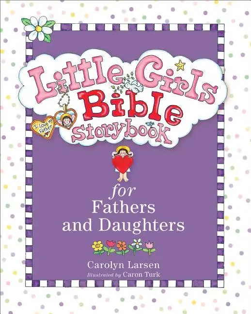 Little Girls Bible Storybook for Fathers and Daughters - Hardcover