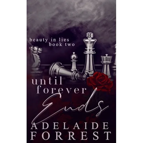 Until Forever Ends: A Dark Mafia Romance - Paperback