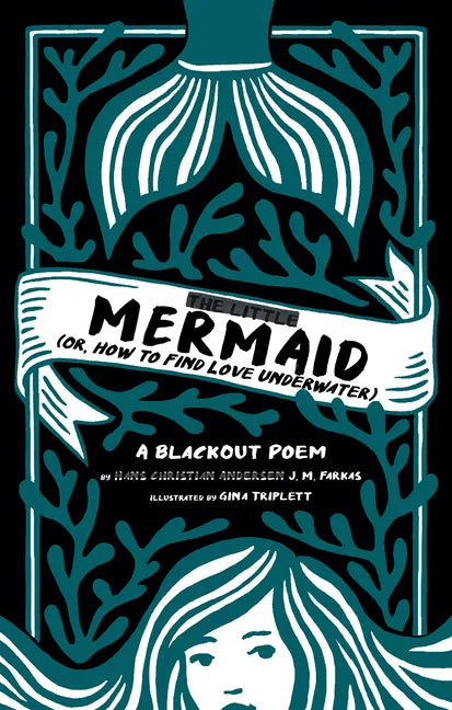 The Little Mermaid: (Or, How to Find Love Underwater) - Hardcover