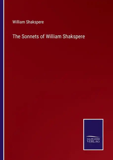 The Sonnets of William Shakspere - Paperback