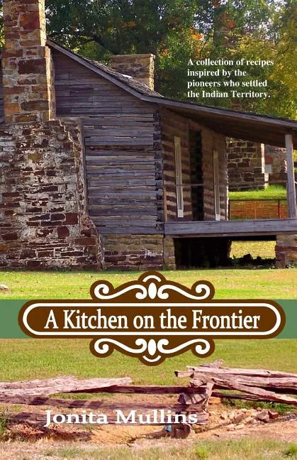 A Kitchen on the Frontier - Paperback