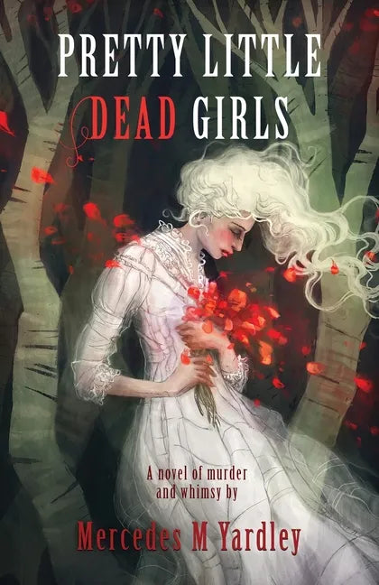 Pretty Little Dead Girls: A Novel of Murder - Paperback