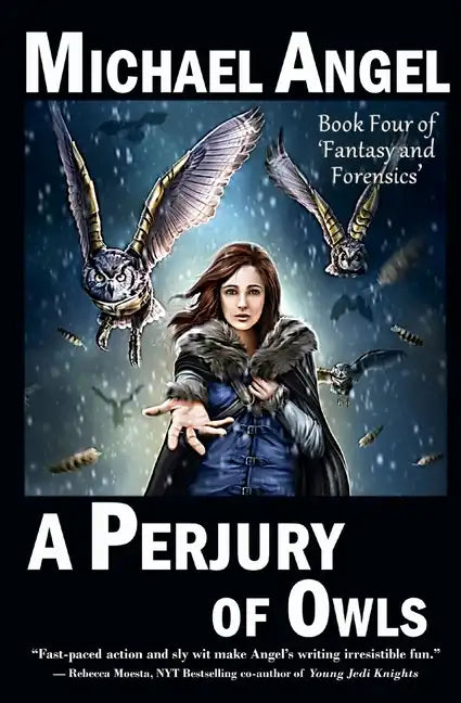 A Perjury of Owls: Book Four of 'Fantasy & Forensics' - Paperback