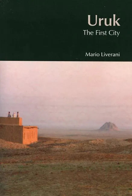 Uruk: The First City - Paperback