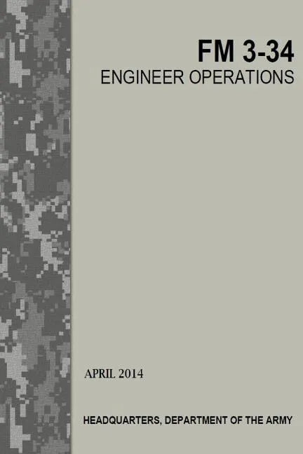 Engineer Operations: FM 3-34 - Paperback