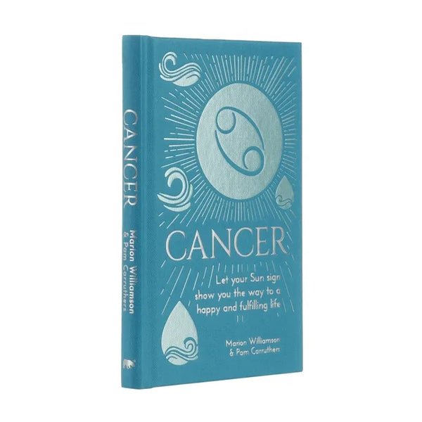 Cancer: Let Your Sun Sign Show You the Way to a Happy and Fulfilling Life - Hardcover