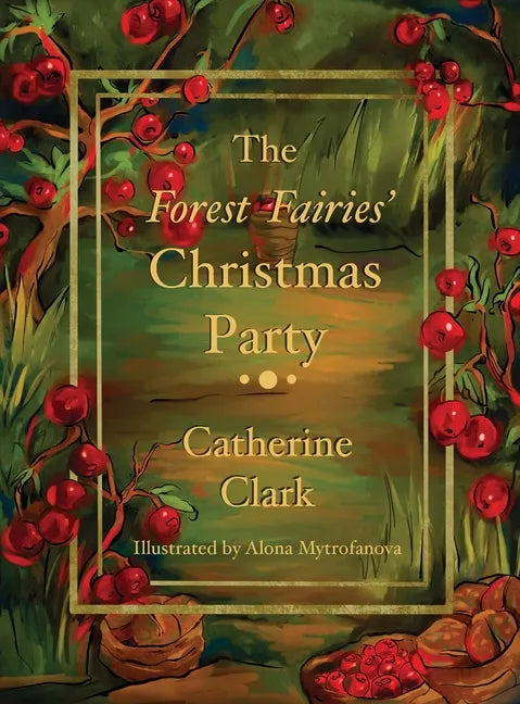 The Forest Fairies' Christmas Party - Hardcover