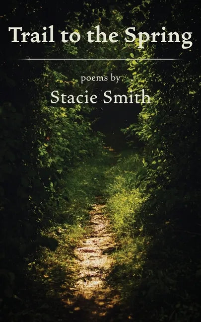 Trail to the Spring - Paperback
