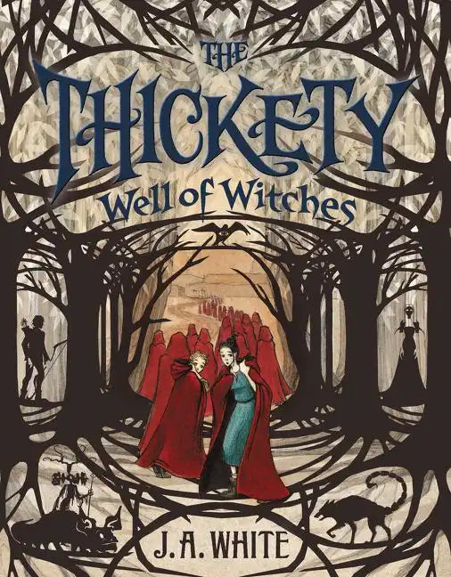 The Thickety #3: Well of Witches - Paperback