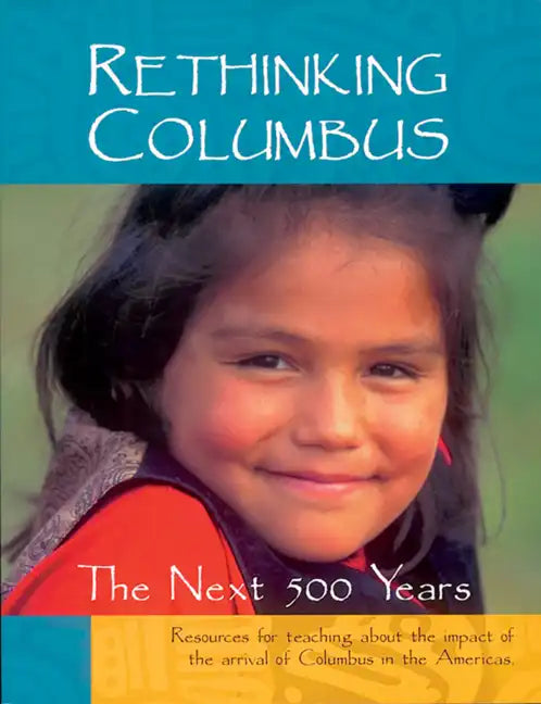 Rethinking Columbus: The Next 500 Years - Paperback
