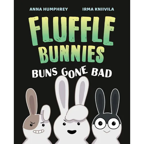 Buns Gone Bad (Fluffle Bunnies, Book #1) - Paperback