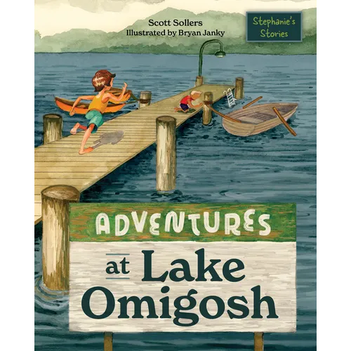 Adventures at Lake Omigosh - Hardcover