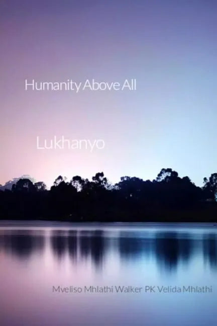 Humanity above all: Humanity above all - Paperback
