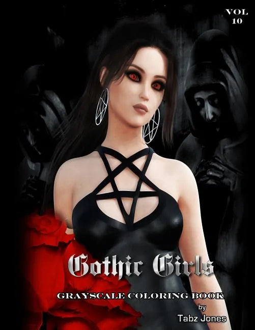 Gothic Girls Grayscale Coloring Book - Paperback