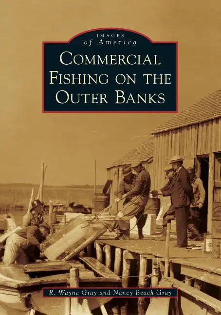Commercial Fishing on the Outer Banks - Paperback
