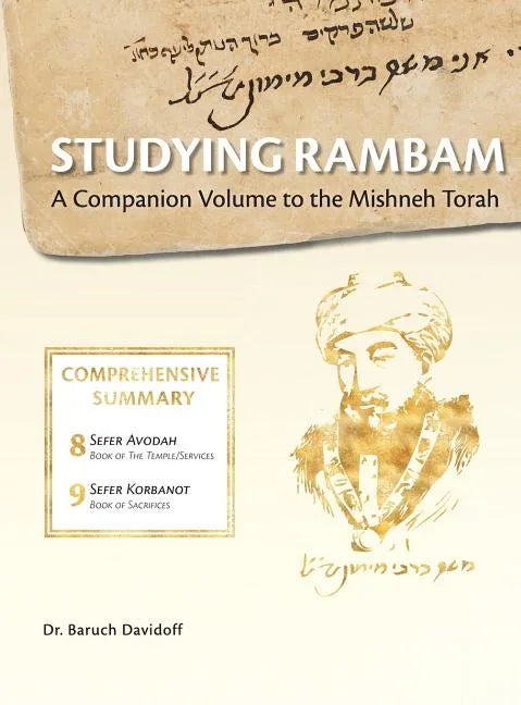 Studying Rambam. A Companion Volume to the Mishneh Torah.: Comprehensive Summary Volume 5. - Hardcover