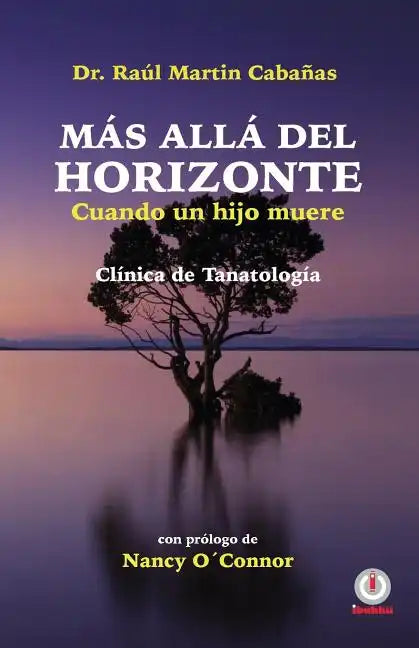 Mas alla del horizonte: Cuando un hijo muere - Paperback