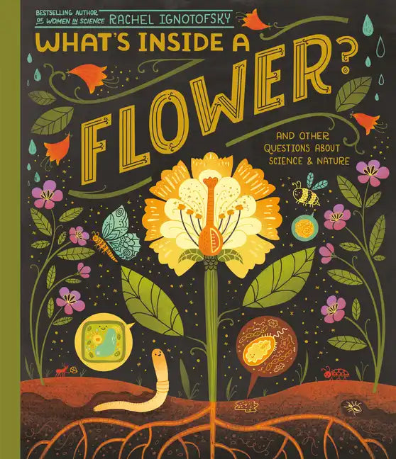 What's Inside a Flower?: And Other Questions about Science & Nature - Paperback