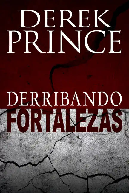 Derribando Fortalezas - Paperback