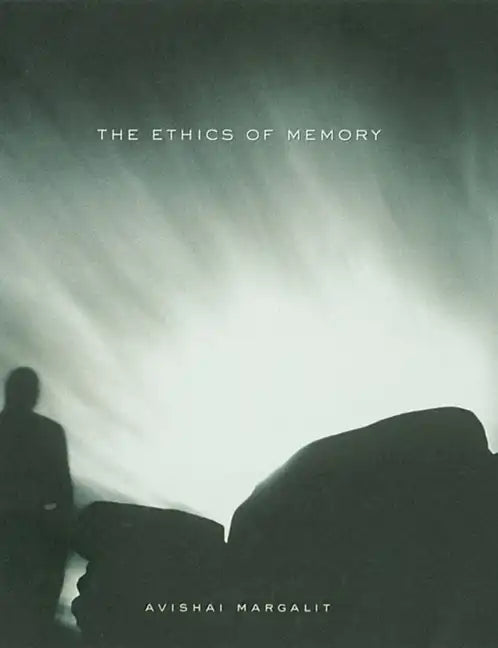 The Ethics of Memory - Paperback