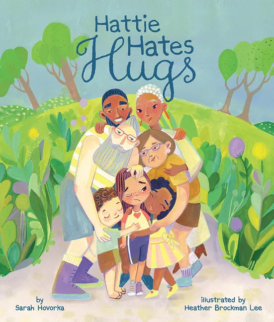 Hattie Hates Hugs - Hardcover