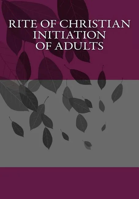 Rite of Christian Initiation of Adults - Paperback