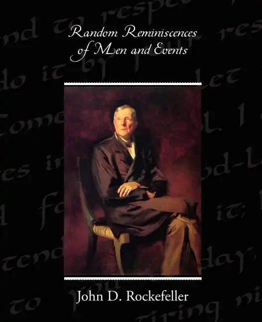 Random Reminiscences of Men and Events - Paperback