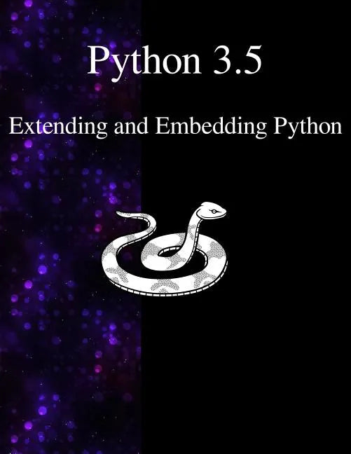 Python 3.5 Extending and Embedding Python - Paperback