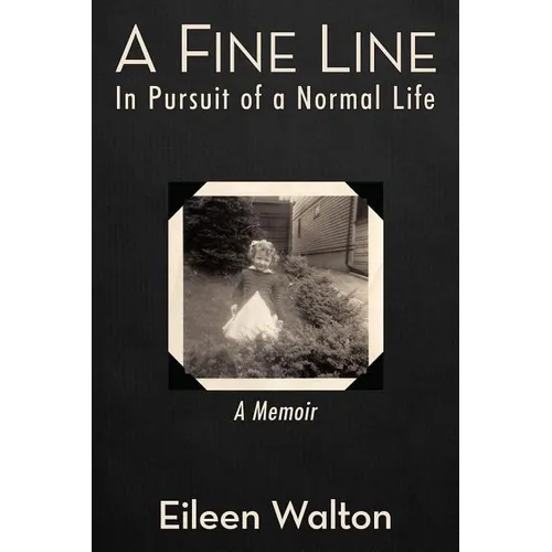 A Fine Line: In Pursuit of a Normal Life - Paperback