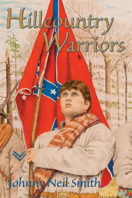 Hillcountry Warriors: A Civil War Novel - Paperback