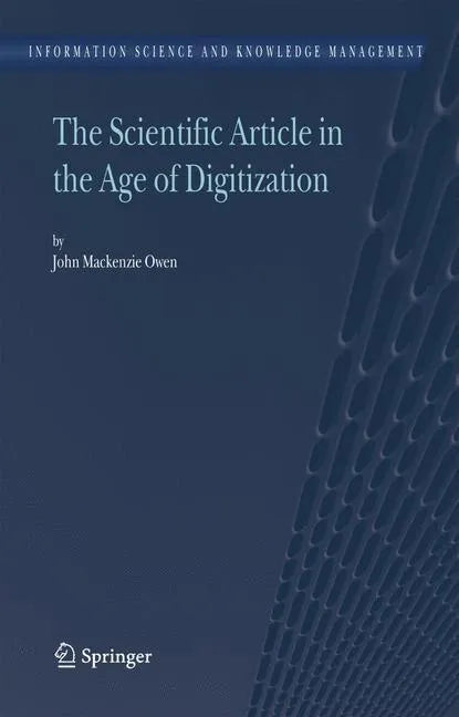 The Scientific Article in the Age of Digitization - Hardcover