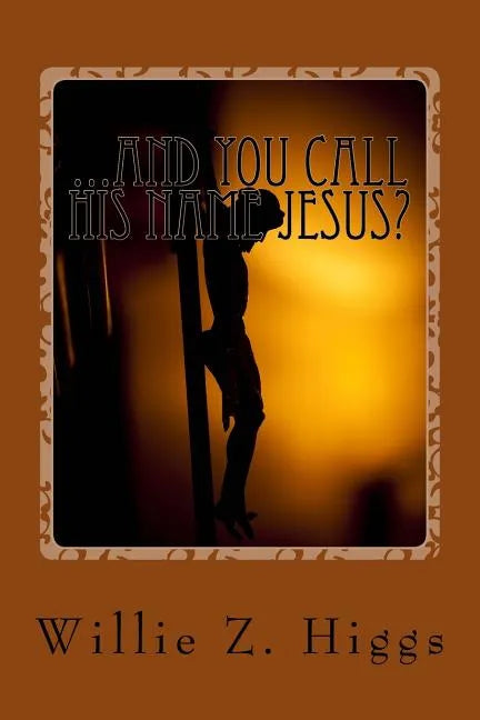 ...and you call his name Jesus?: What is the real name of the Messiah? - Paperback