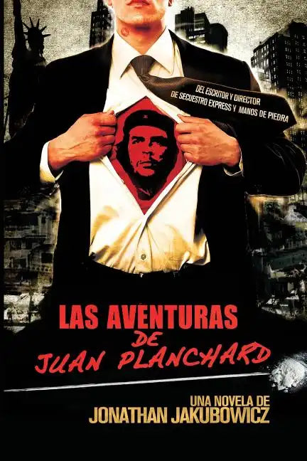 Las Aventuras de Juan Planchard: Una Novela del Director de Secuestro Express y Hands of Stone - Paperback