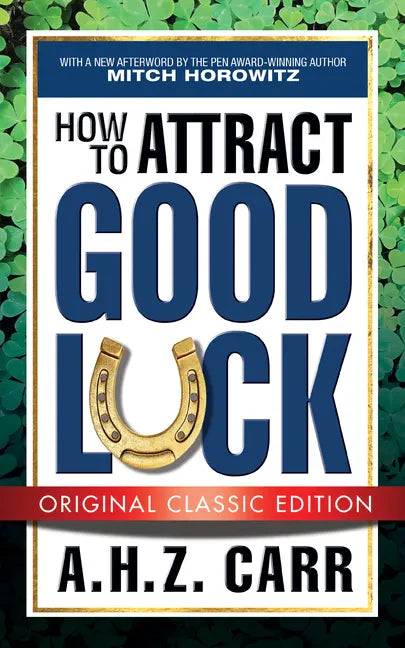How to Attract Good Luck (Original Classic Edition) - Paperback