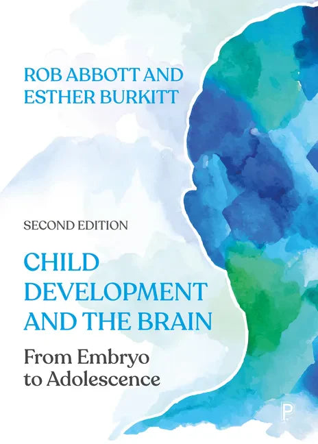Child Development and the Brain: From Embryo to Adolescence - Paperback