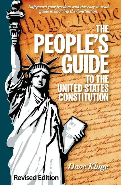 The People's Guide to the United States Constitution, Revised Edition - Paperback