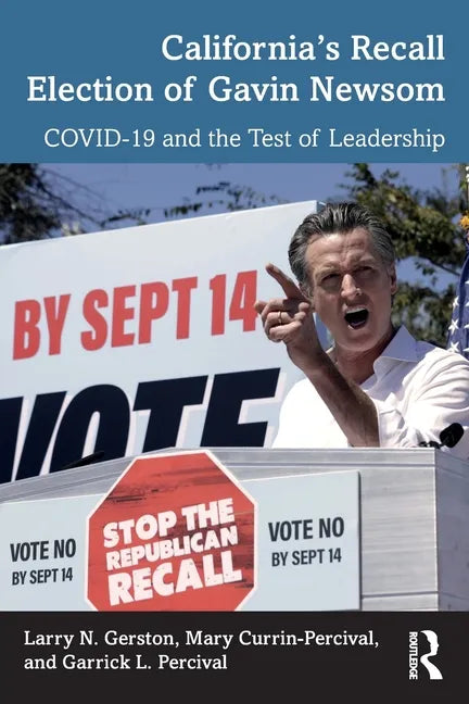 California's Recall Election of Gavin Newsom: Covid-19 and the Test of Leadership - Paperback