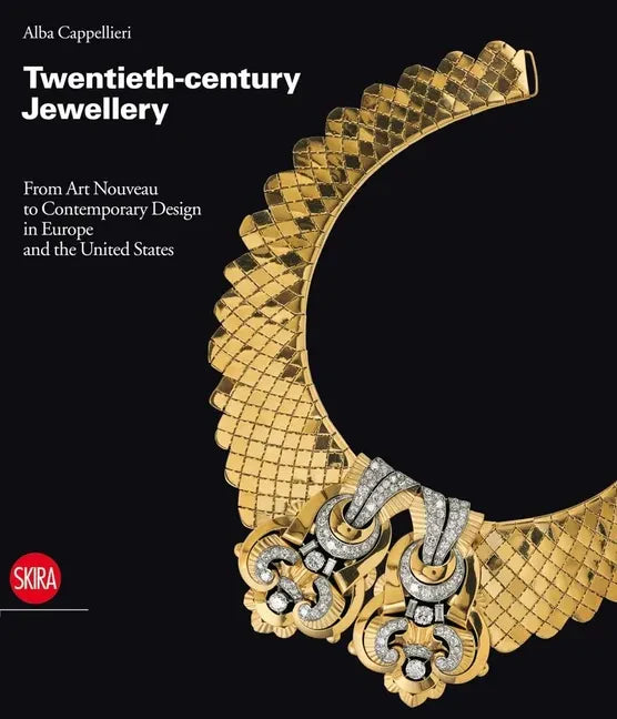 Twentieth-Century Jewellery: From Art Nouveau to Comtemporary Design in Europe and the United States - Hardcover