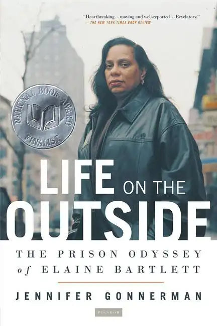 Life on the Outside: The Prison Odyssey of Elaine Bartlett - Paperback
