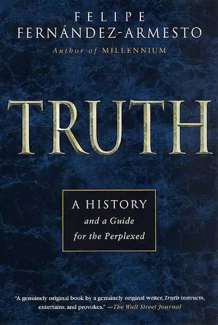 Truth: A History and a Guide for the Perplexed - Paperback