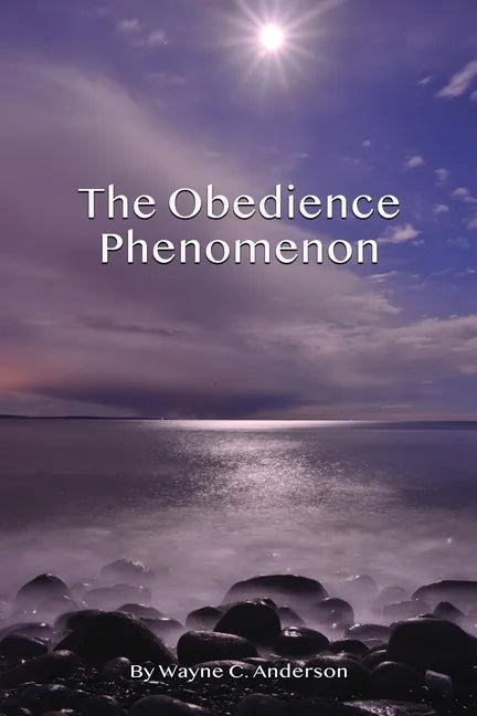 The Obedience Phenomenon: Living In the Presence of the Holy One - Paperback