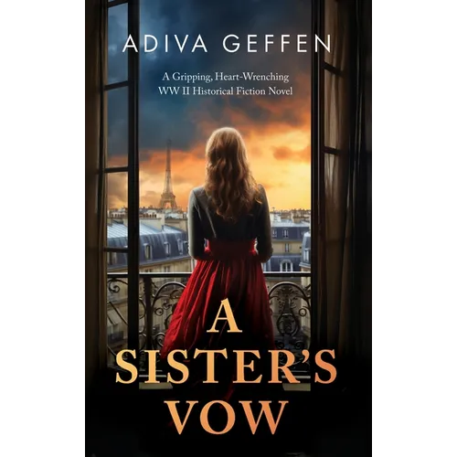 A Sister's Vow: A Gripping, Heart-Wrenching WW2 Historical Fiction Novel - Hardcover