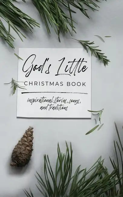 God's Little Christmas Book: Inspirational Stories, Songs, and Traditions - Hardcover