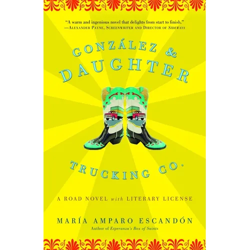 Gonzalez and Daughter Trucking Co.: A Road Novel with Literary License - Paperback