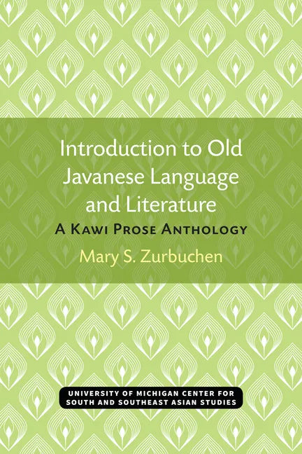 Introduction to Old Javanese Language and Literature: A Kawi Prose Anthology - Paperback
