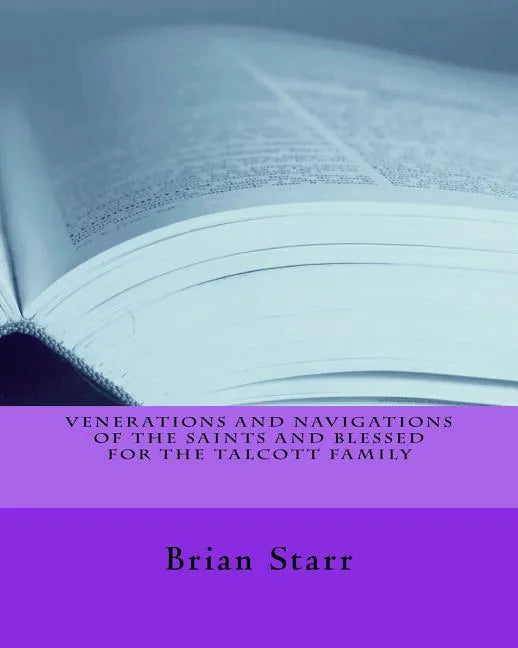 Venerations and Navigations of the Saints and Blessed for the Talcott Family - Paperback