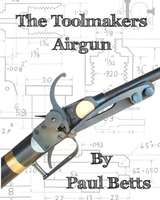 The Toolmakers Airgun - Paperback