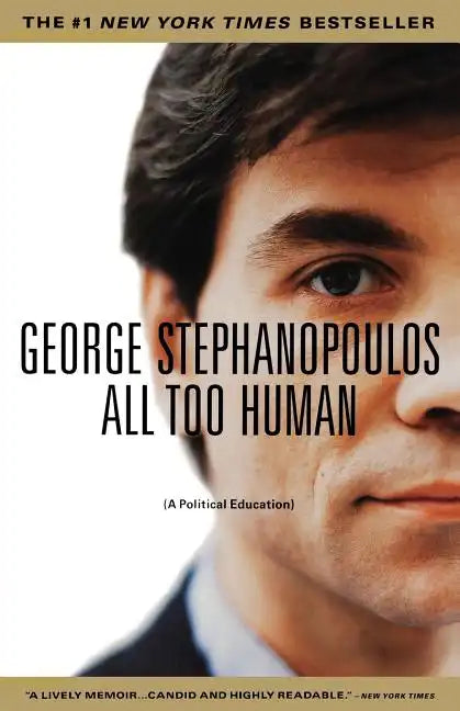 All Too Human: A Political Education - Paperback