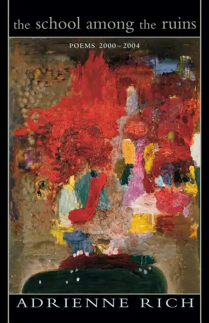The School Among the Ruins: Poems 2000-2004 - Paperback