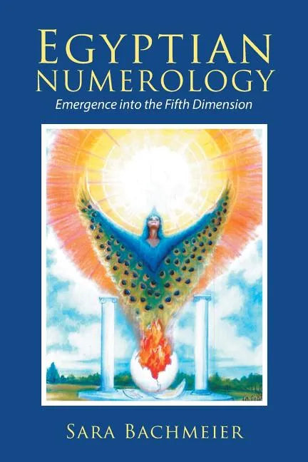 Egyptian Numerology: Emergence into the Fifth Dimension - Paperback